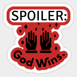 Spoiler god wins Sticker